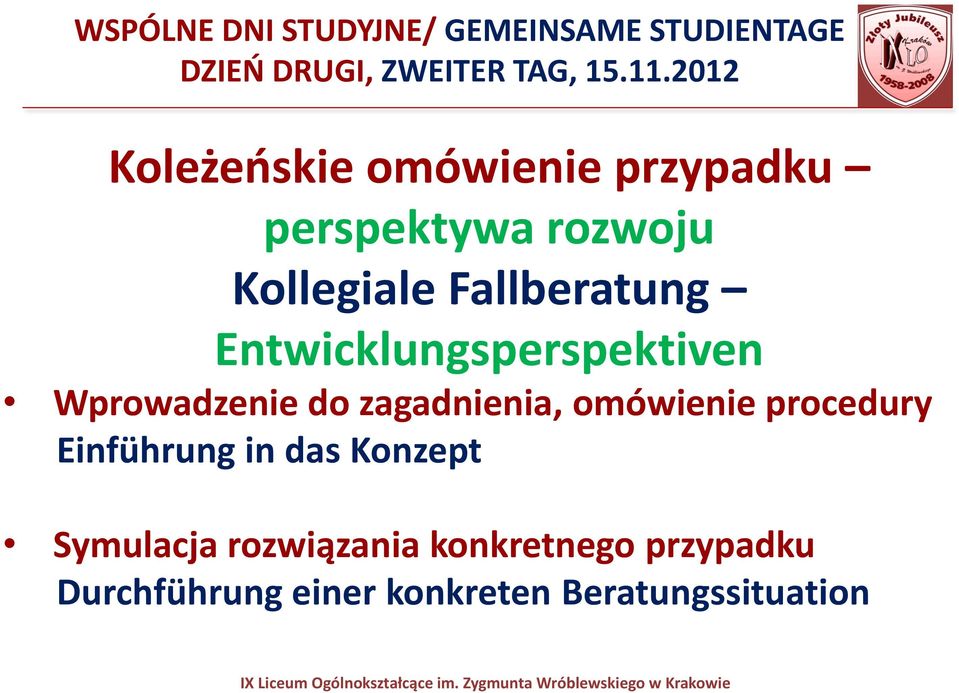 Entwicklungsperspektiven Wprowadzenie do zagadnienia, omówienie procedury Einführung in