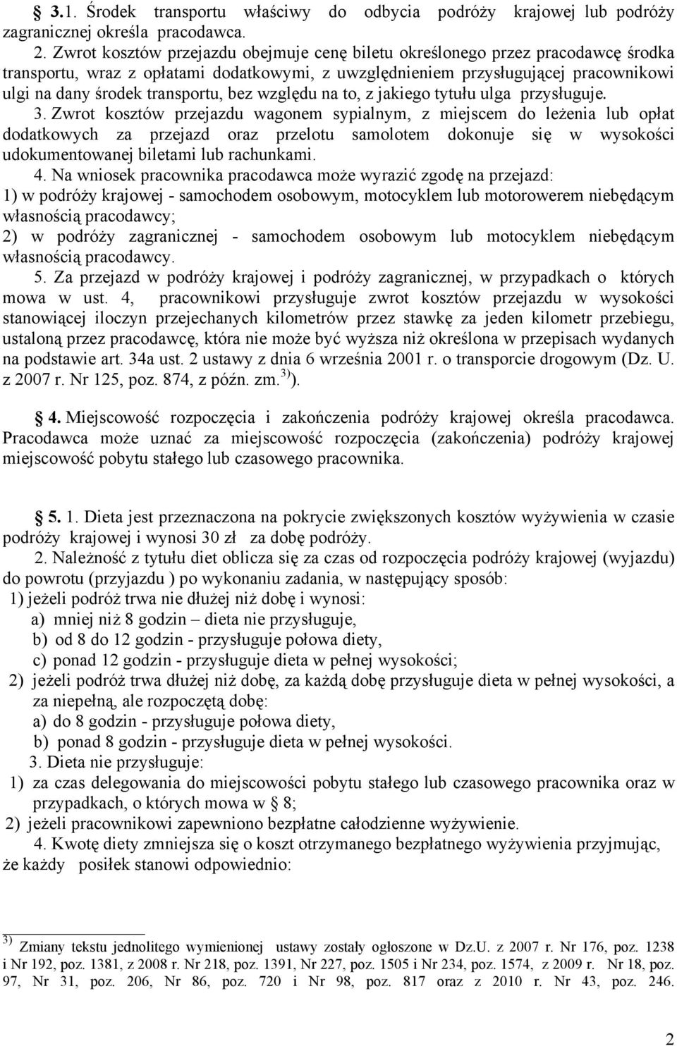 bez względu na to, z jakiego tytułu ulga przysługuje. 3.