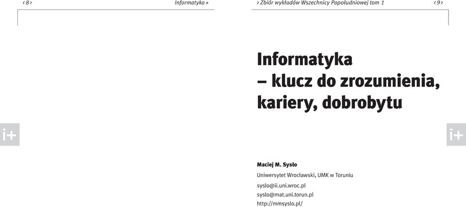 kariery, dobrobytu Maciej M.