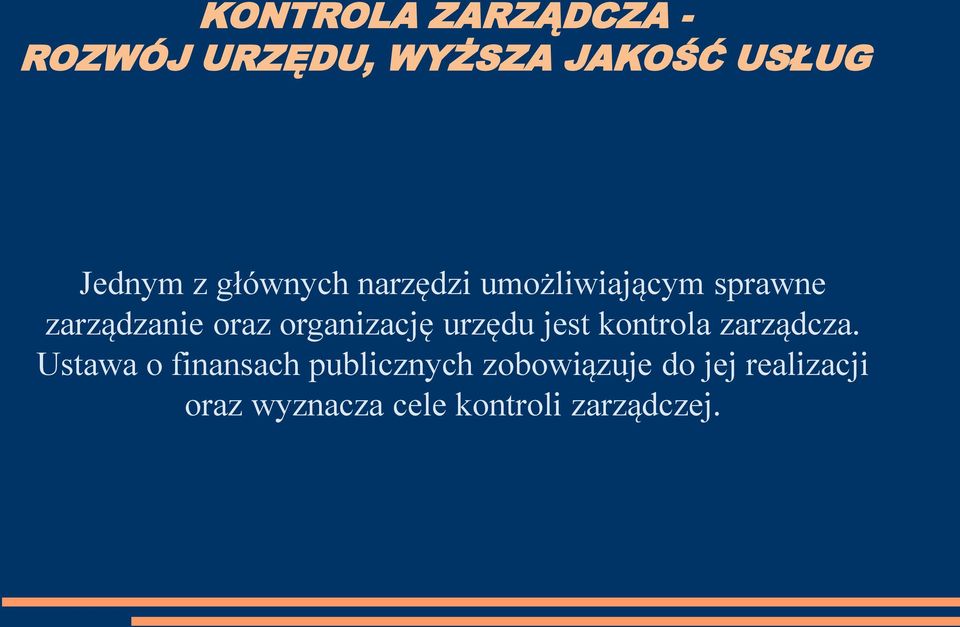 organizację urzędu jest kontrola zarządcza.