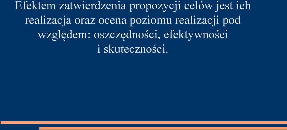 poziomu realizacji pod względem: