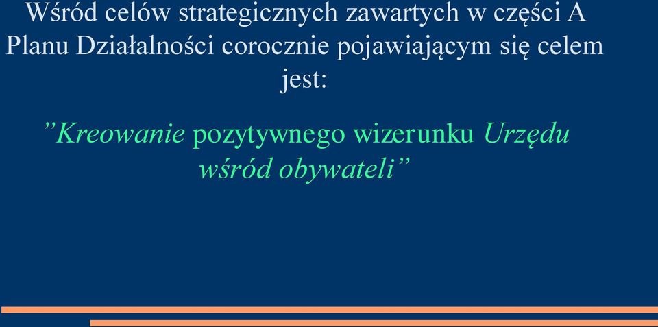 pojawiającym się celem jest: Kreowanie