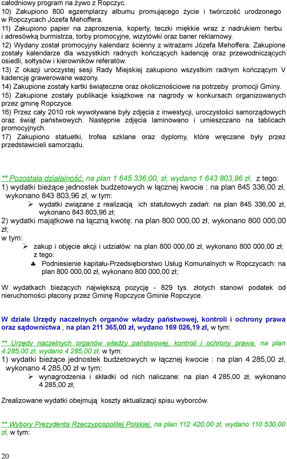 12) Wydany został romocyjny kalendarz ścienny z witrażami Józefa Mehoffera.