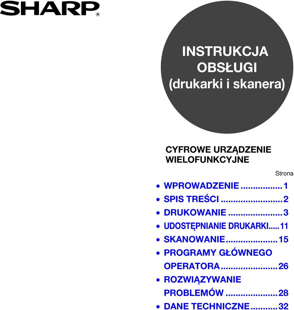 .. UDOSTĘPNIANIE DRUKARKI...11 SKANOWANIE.