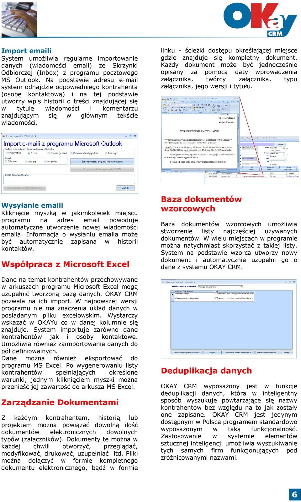 się w głównym tekście wiadomości. linku - ścieżki dostępu określającej miejsce gdzie znajduje się kompletny dokument.