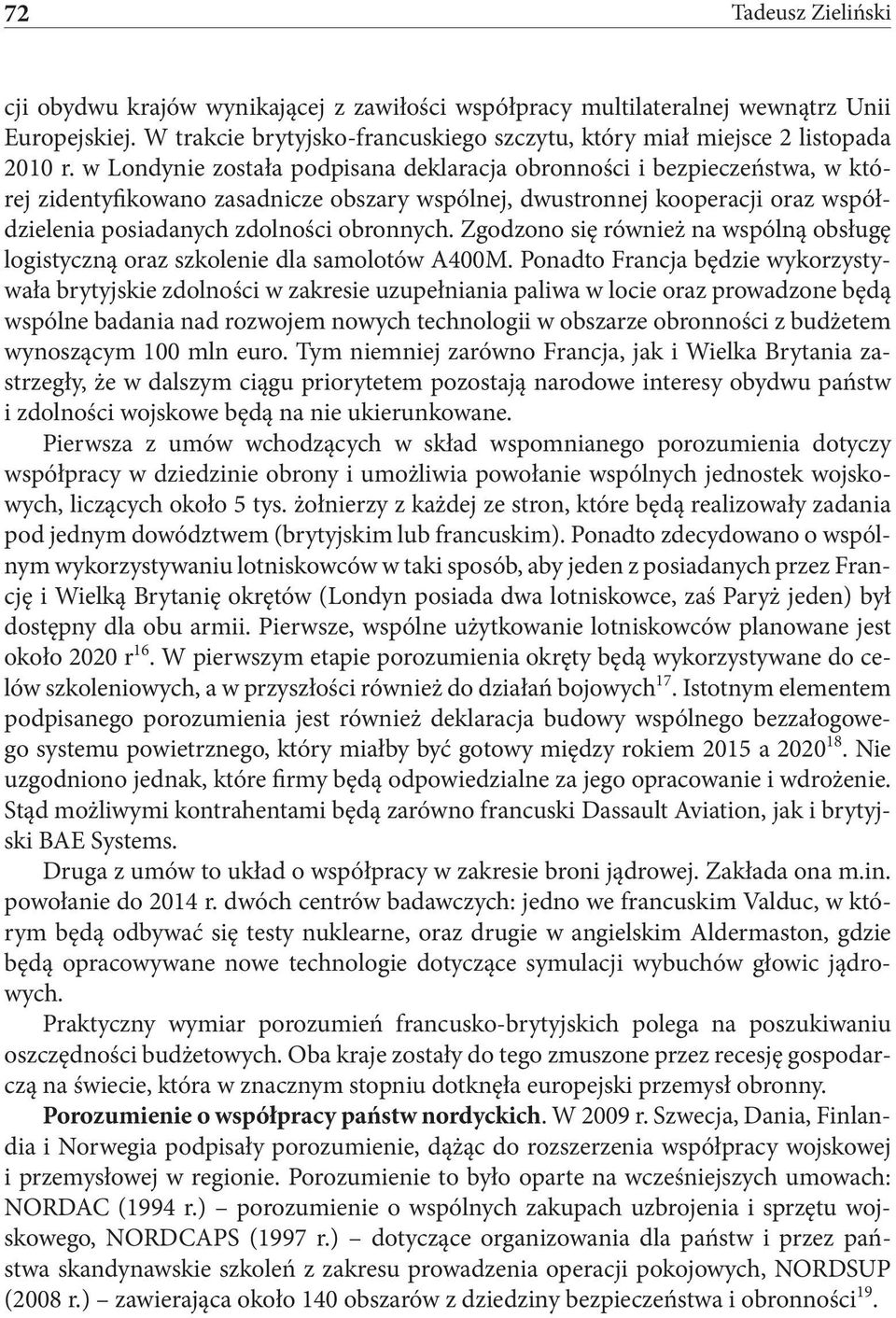 Zgodzono się również na wspólną obsługę logistyczną oraz szkolenie dla samolotów A400M.