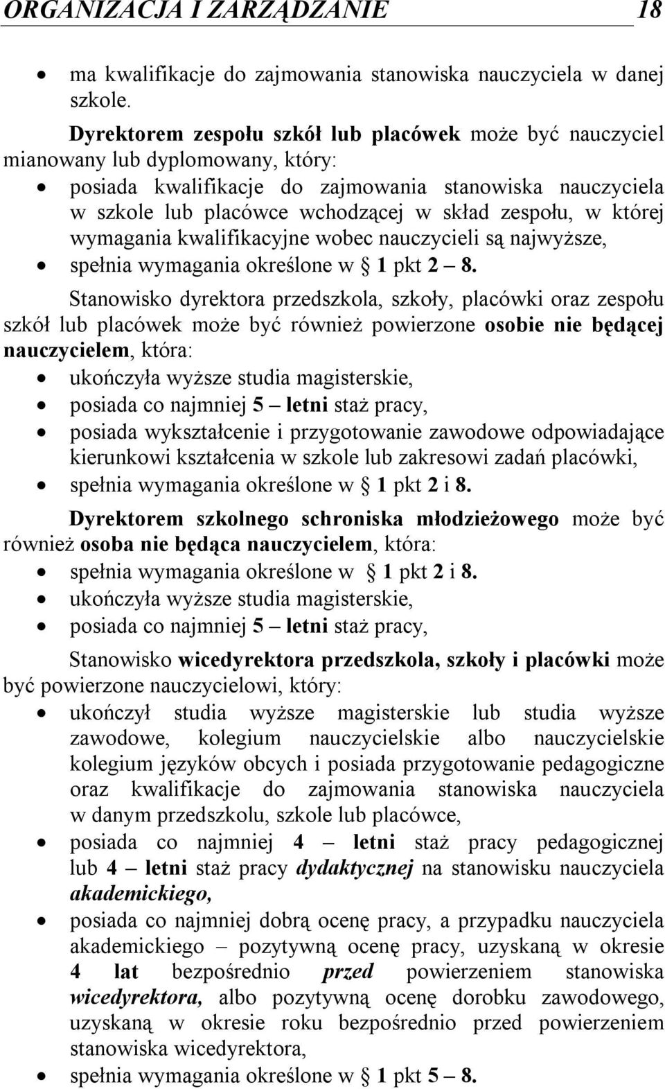 w której wymagania kwalifikacyjne wobec nauczycieli są najwyższe, spełnia wymagania określone w 1 pkt 2 8.