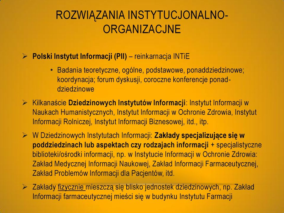 Instytut Informacji Biznesowej, itd., itp.