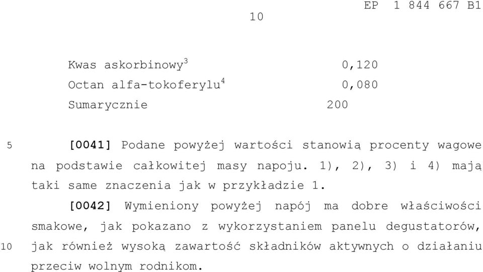 1), 2), 3) i 4) mają taki same znaczenia jak w przykładzie 1.