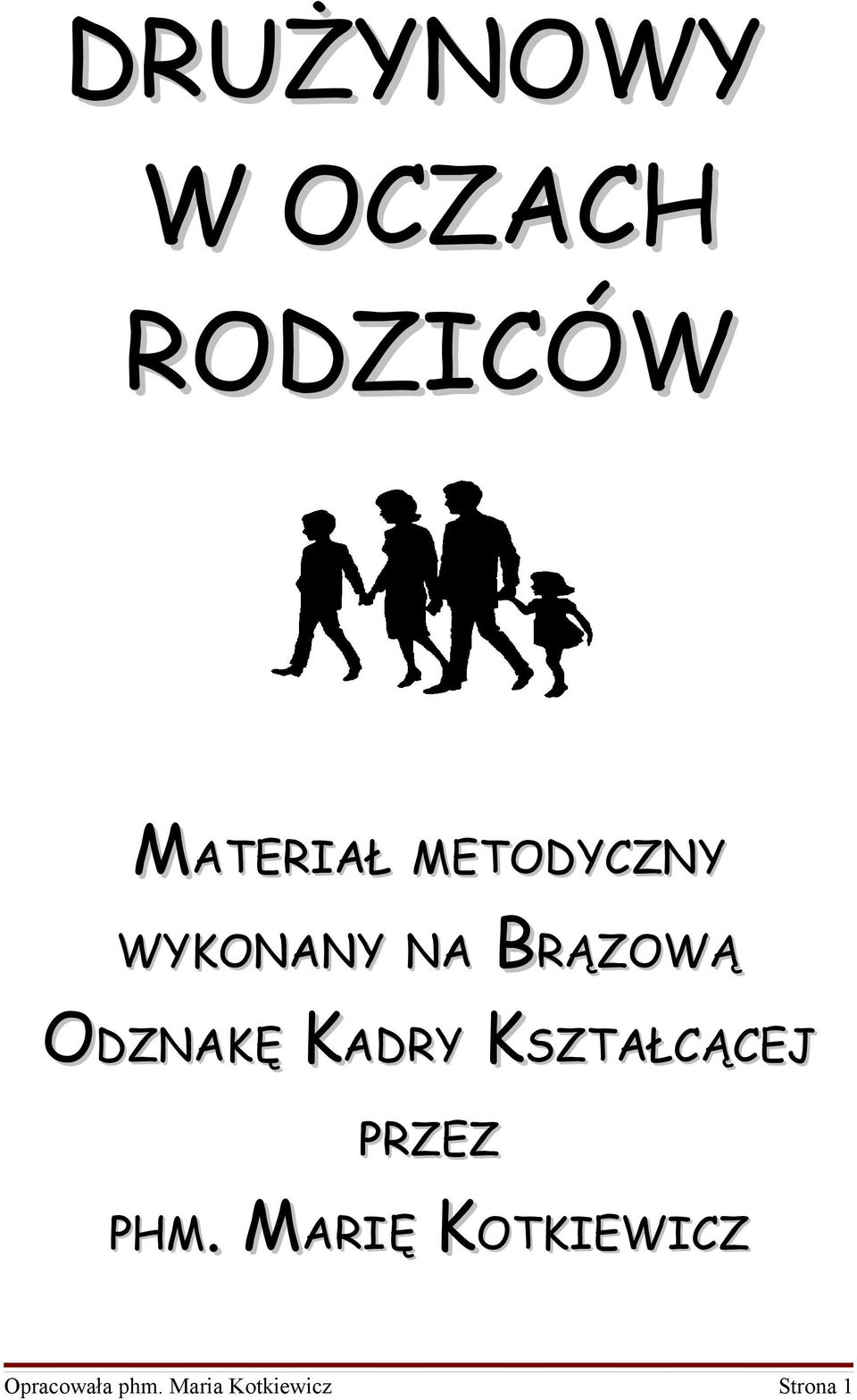 KADRY KSZTAŁCĄCEJ PRZEZ PHM.