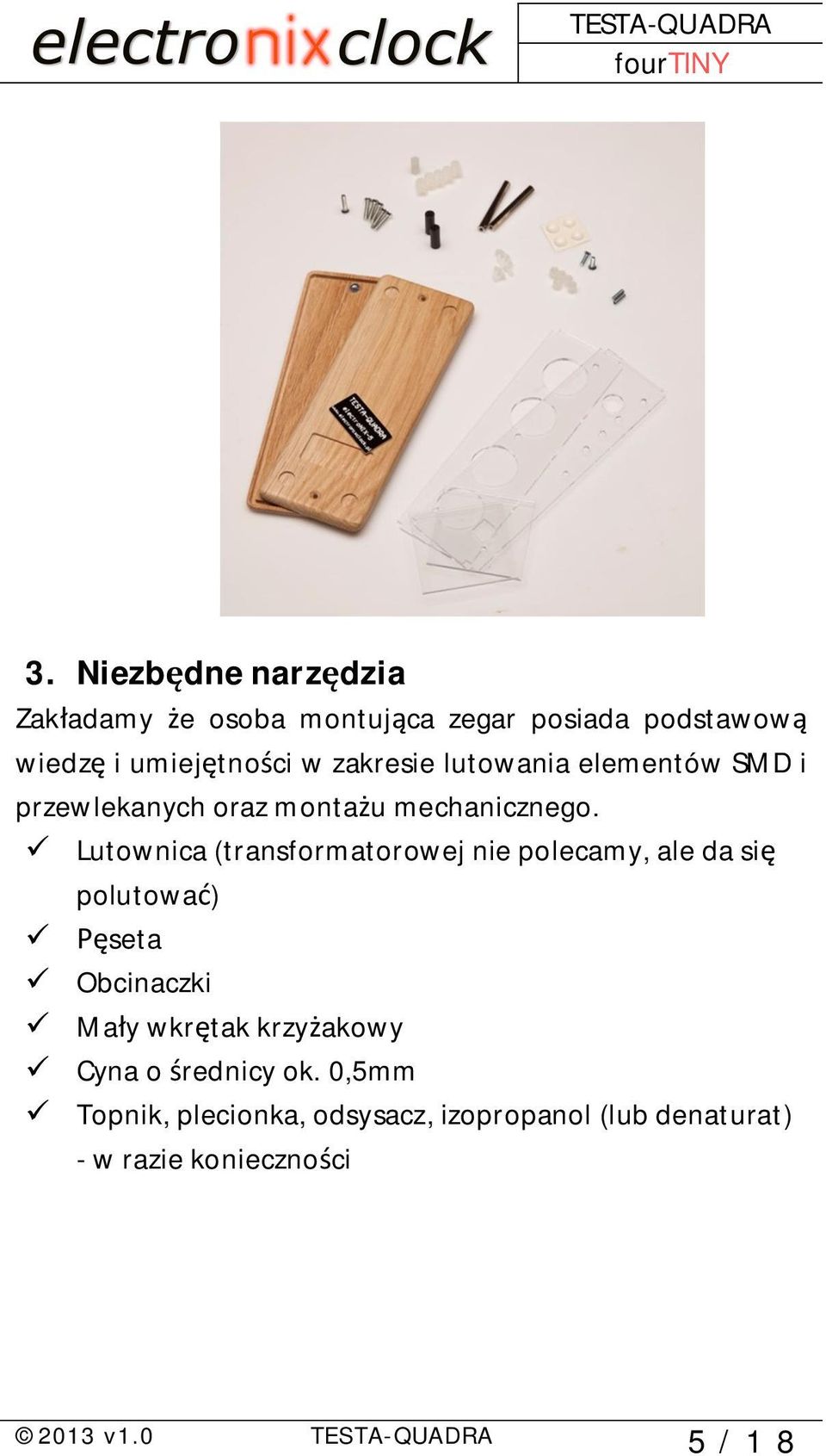 Lutownica (transformatorowej nie polecamy, ale da si polutowa ) seta Obcinaczki Ma y wkr tak krzy