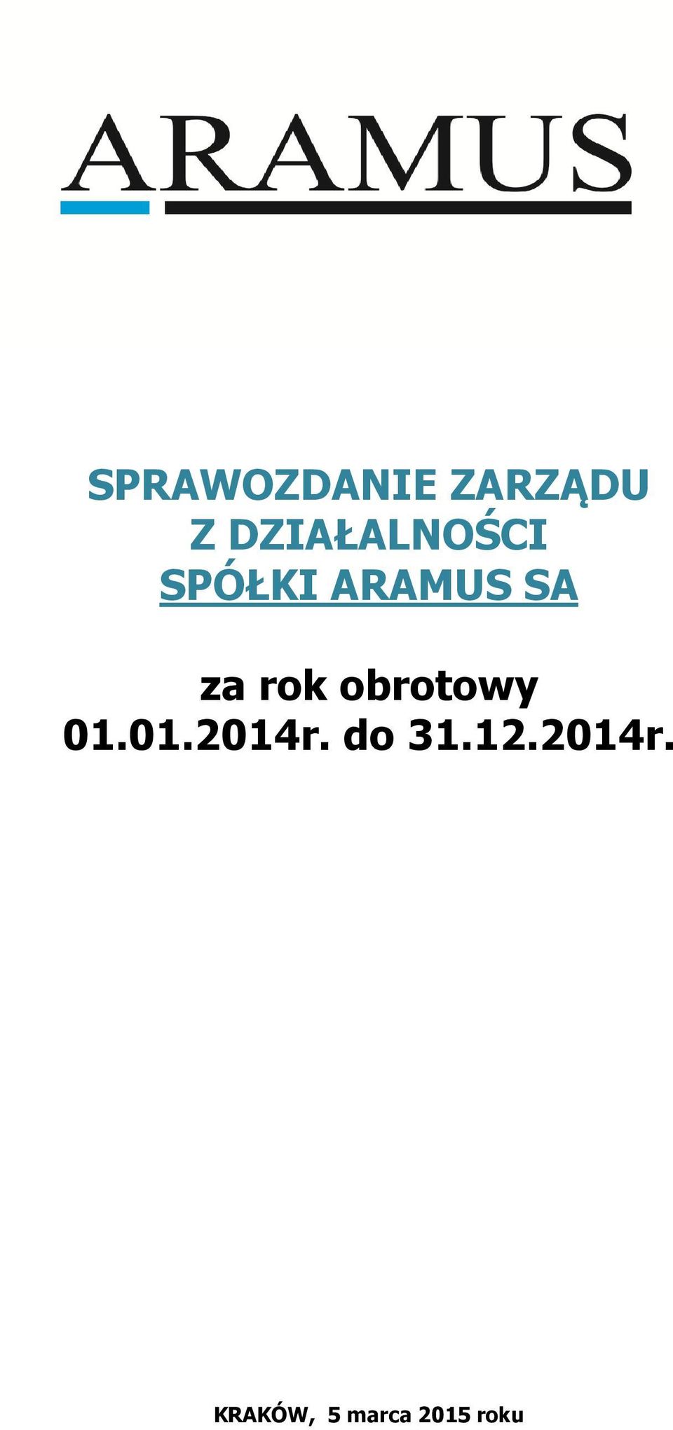 SA za rok obrotowy 01.01.2014r.