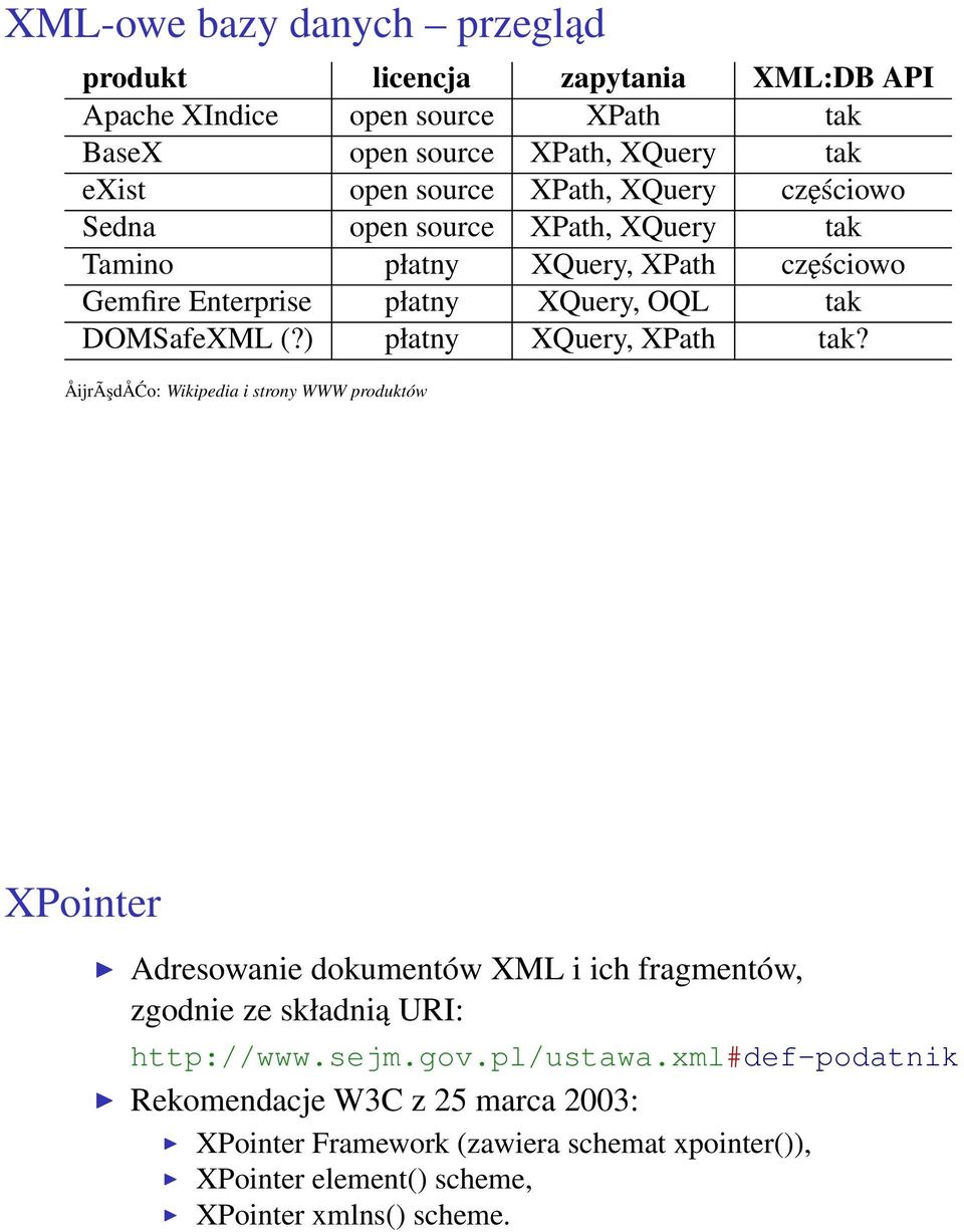 ) płatny XQuery, XPath tak?