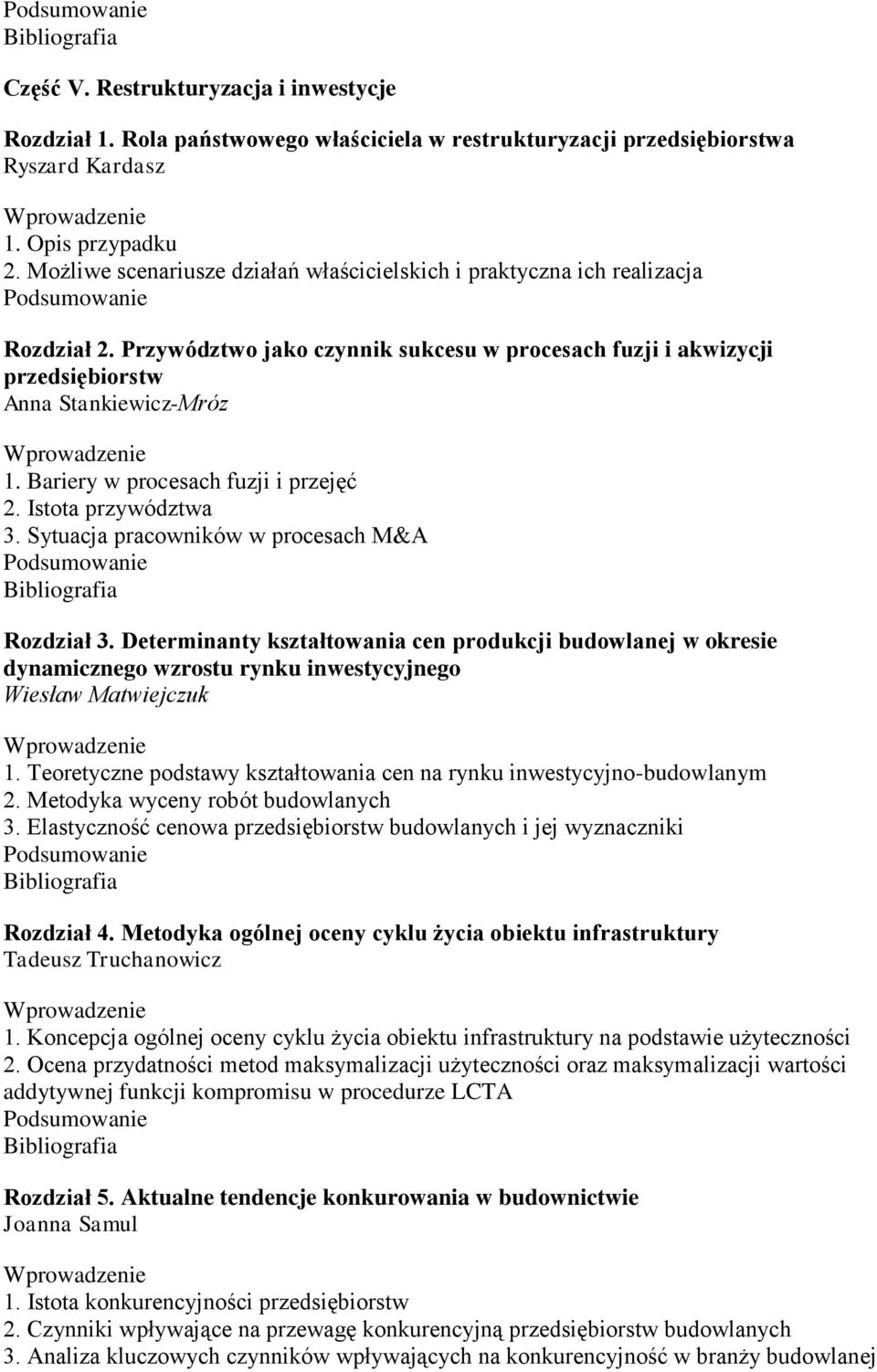 Bariery w procesach fuzji i przejęć 2. Istota przywództwa 3. Sytuacja pracowników w procesach M&A Rozdział 3.