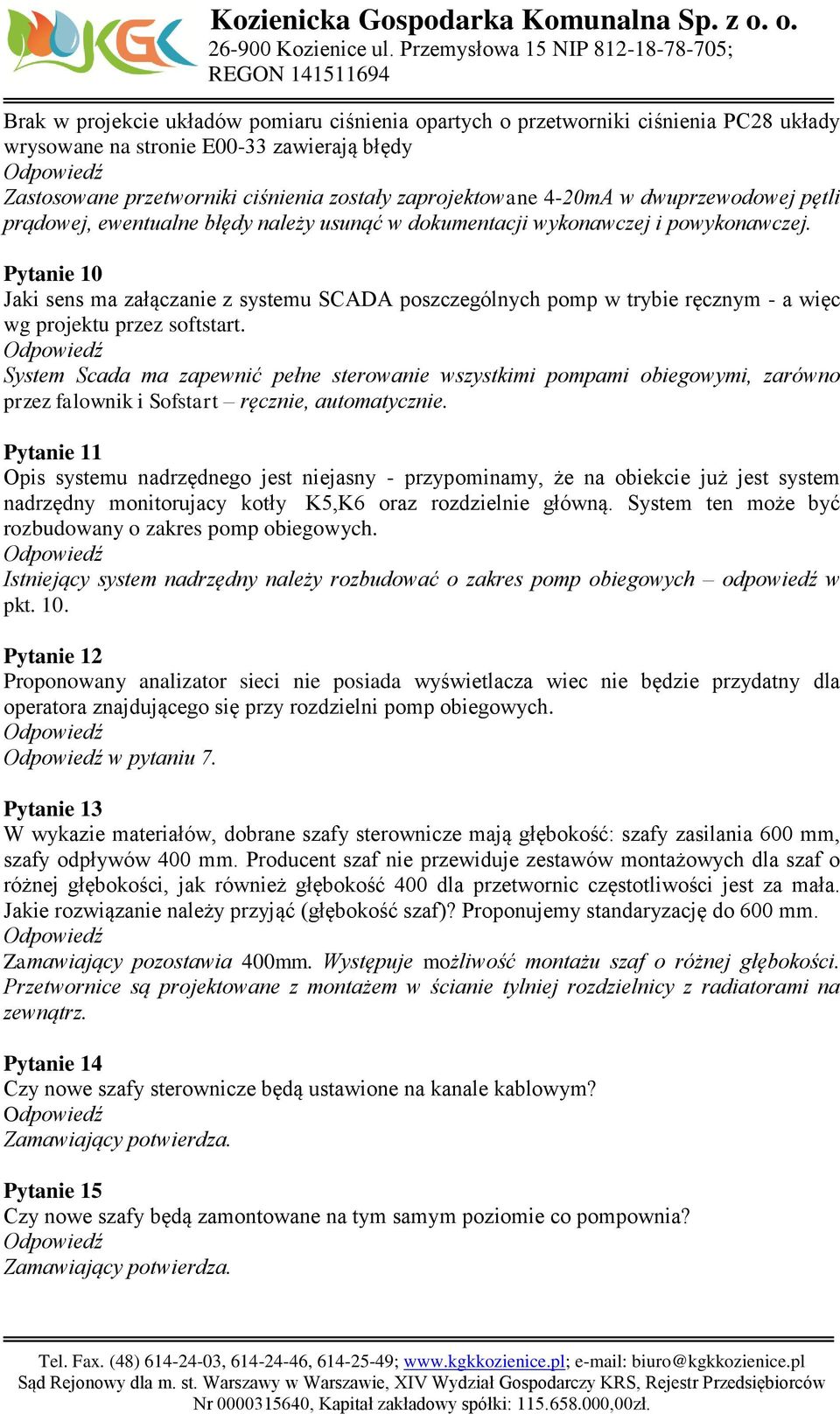 Pytanie 10 Jaki sens ma załączanie z systemu SCADA poszczególnych pomp w trybie ręcznym - a więc wg projektu przez softstart.