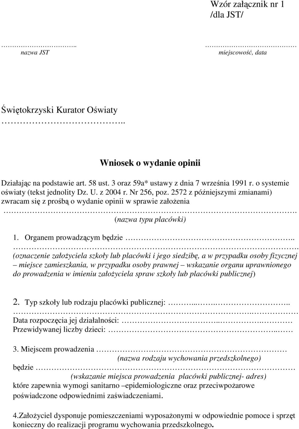 Organem prowadzącym będzie.