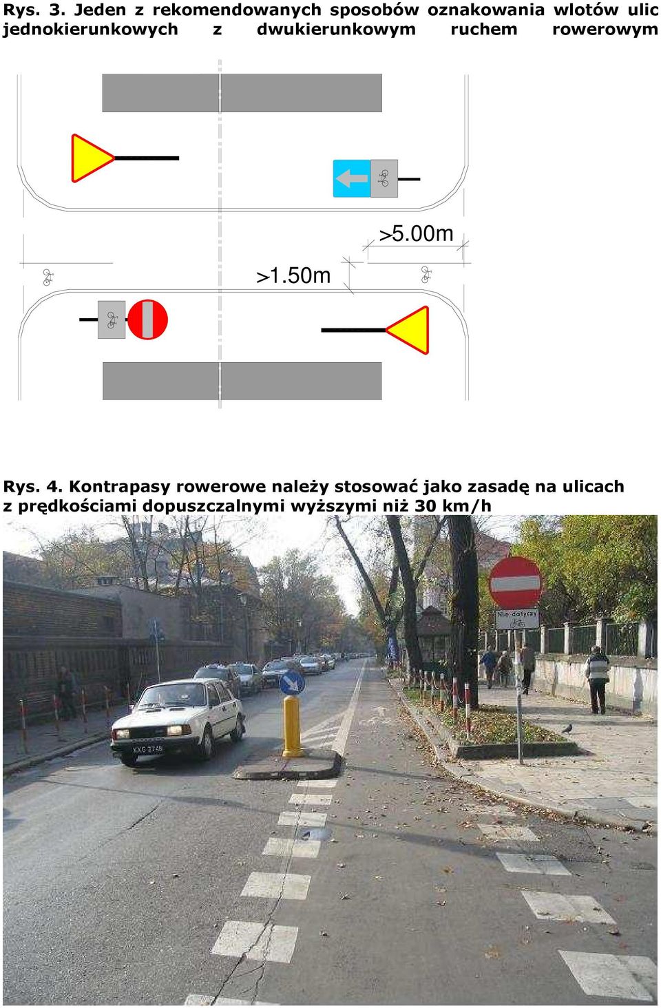 jednokierunkowych z dwukierunkowym ruchem rowerowym _ >1.