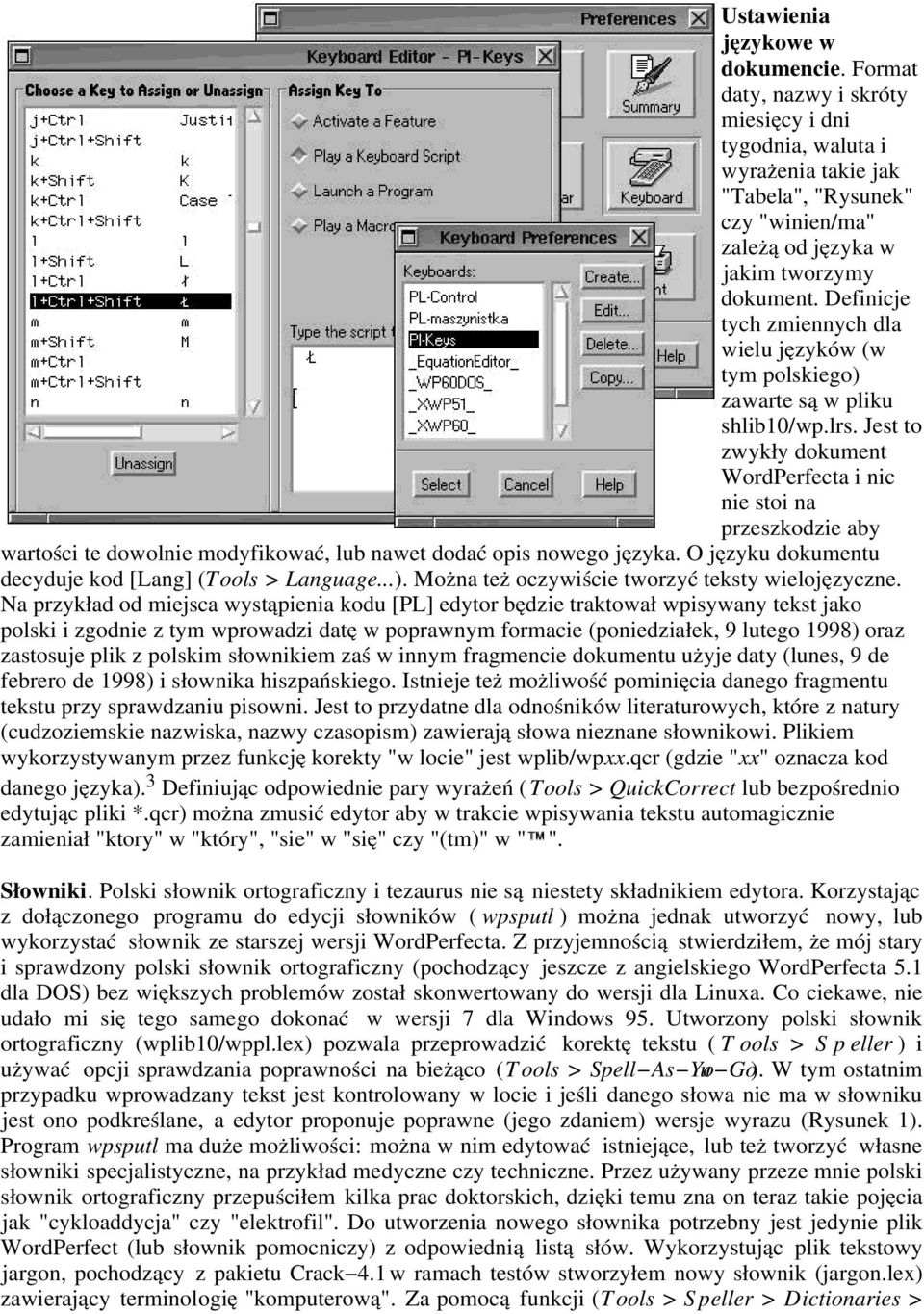 Definicj e ty ch zmienny ch dla wielu języ ków (w ty m polskiego) zawarte są w pliku shlib10/.lrs.