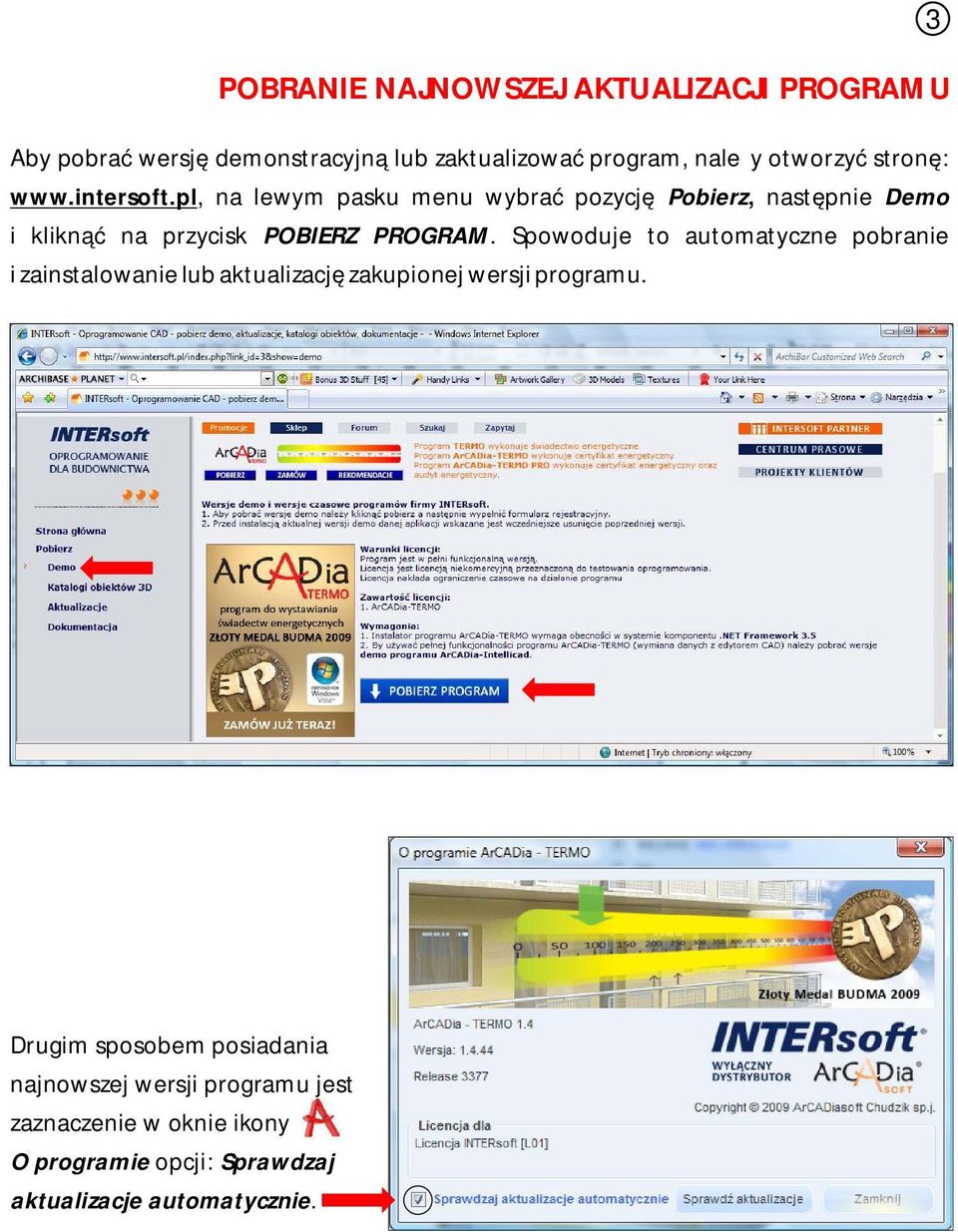 pl, na lewym pasku menu wybrać pozycję Pobierz, następnie Demo i kliknąć na przycisk POBIERZ PROGRAM.