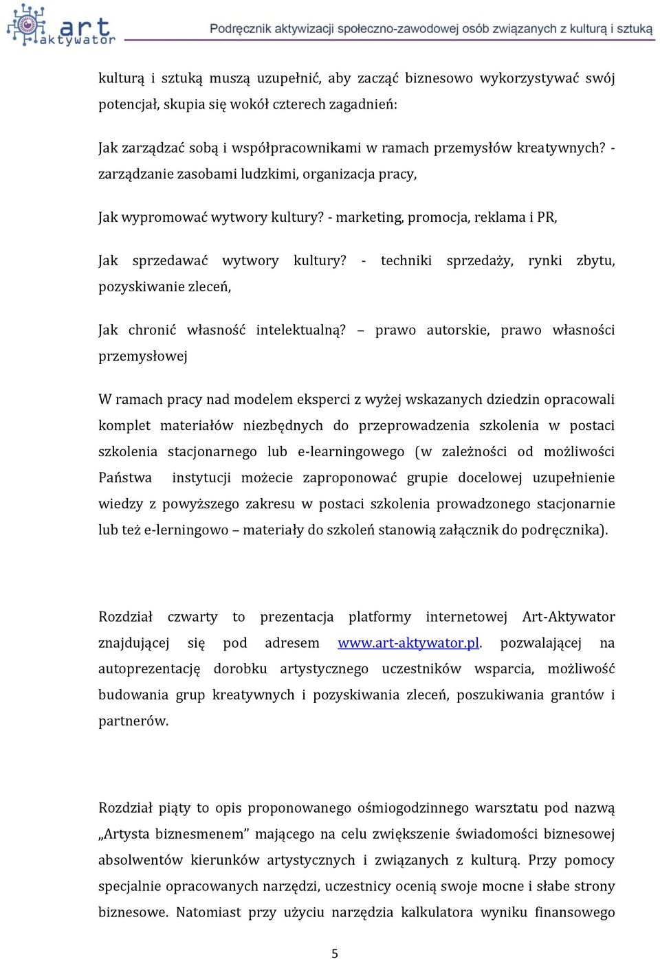 - techniki sprzedaży, rynki zbytu, pozyskiwanie zleceń, Jak chronić własność intelektualną?