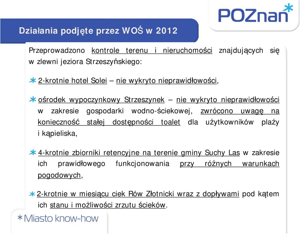 konieczność stałej dostępności toalet dla użytkowników plaży i kąpieliska, 4-krotnie zbiorniki retencyjne na terenie gminy Suchy Las w zakresie ich