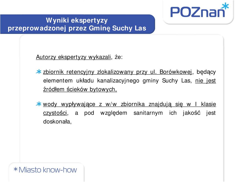 Borówkowej, będący elementem układu kanalizacyjnego gminy Suchy Las, nie jest źródłem