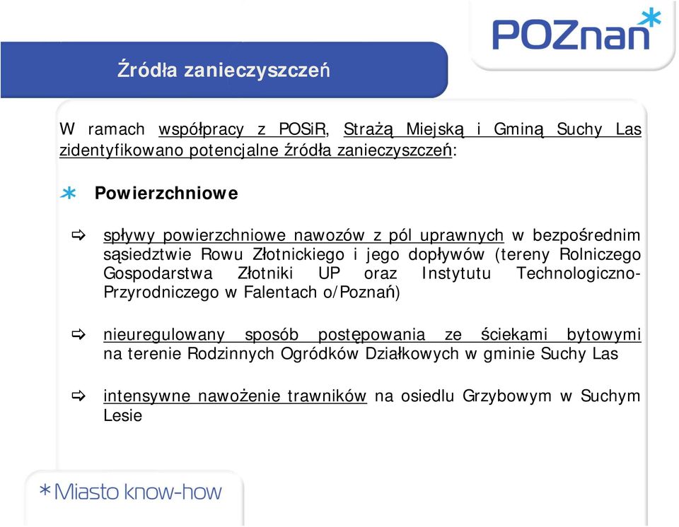 Rolniczego Gospodarstwa Złotniki UP oraz Instytutu Technologiczno- Przyrodniczego w Falentach o/poznań) nieuregulowany sposób postępowania