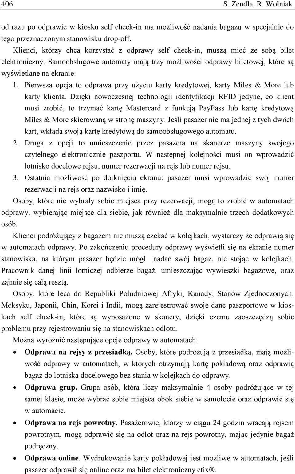 Pierwsza opcja to odprawa przy użyciu karty kredytowej, karty Miles & More lub karty klienta.