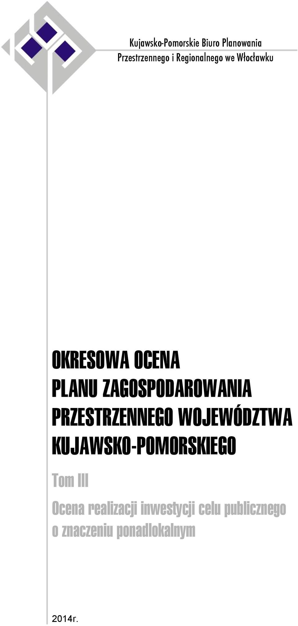 Kujawsko-Pomorskie Biuro Planowania Przestrzennego i Regionalnego we W³oc³awku