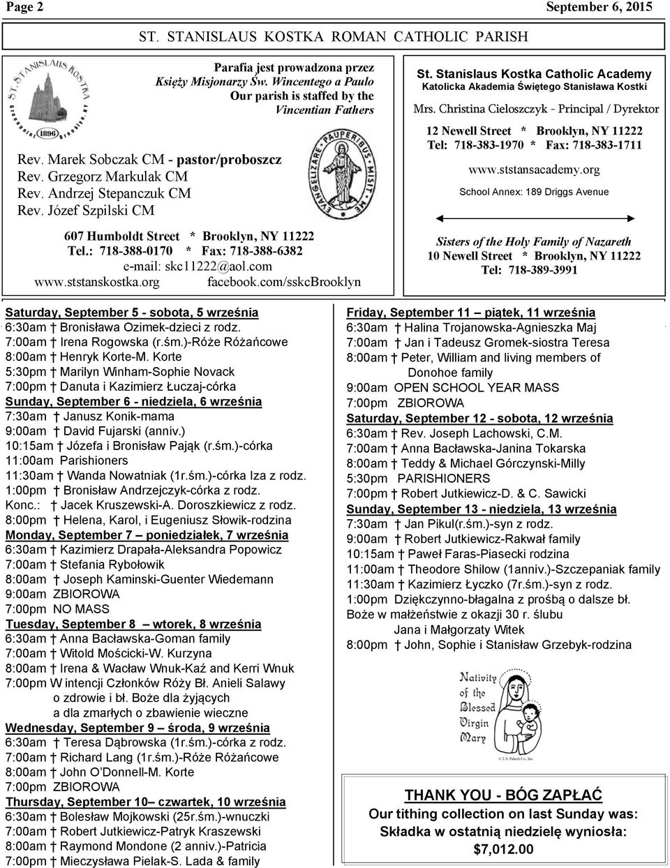 : 718-388-0170 * Fax: 718-388-6382 e-mail: skc11222@aol.com www.ststanskostka.org facebook.com/sskcbrooklyn St. Stanislaus Kostka Catholic Academy Katolicka Akademia Świętego Stanisława Kostki Mrs.