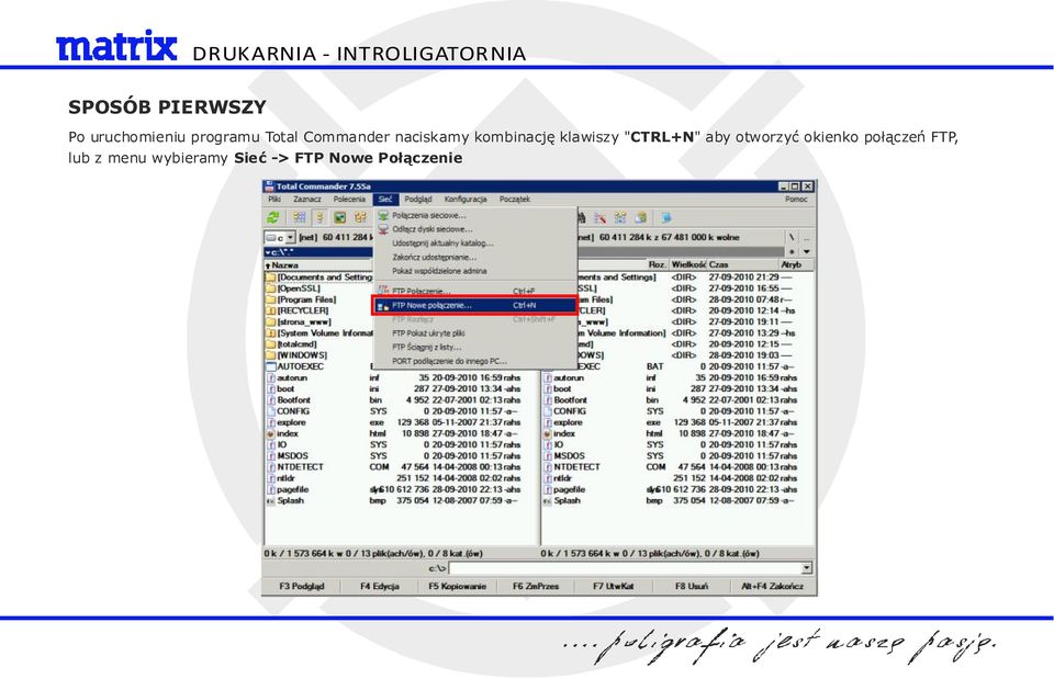 CTRL+N" aby otworzyć okienko połączeń FTP,