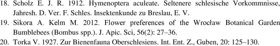 Insektenkunde zu Breslau, E. V. 19. Sikora A. Kelm M. 2012.