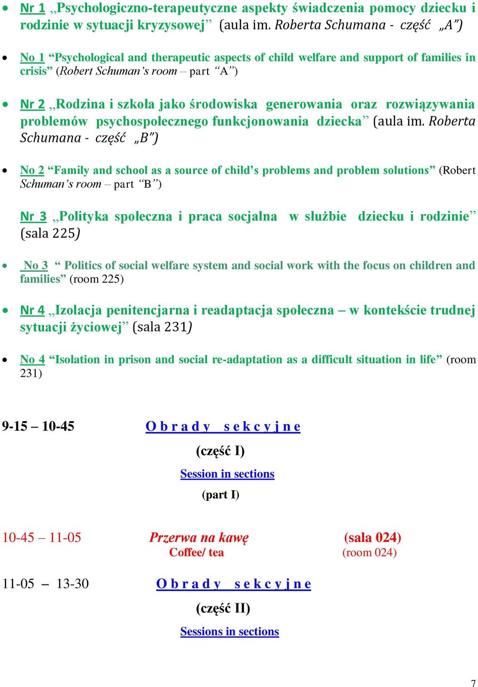 generowania oraz rozwiązywania problemów psychospołecznego funkcjonowania dziecka (aula im.