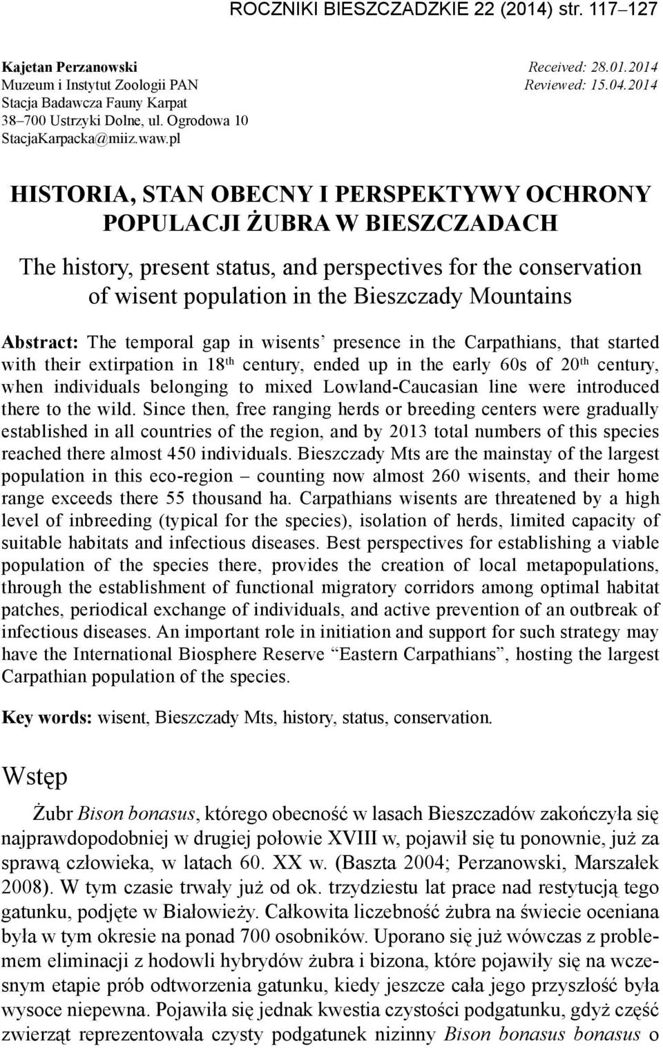 pl HISTORIA, STAN OBECNY I PERSPEKTYWY OCHRONY POPULACJI ŻUBRA W BIESZCZADACH The history, present status, and perspectives for the conservation of wisent population in the Bieszczady Mountains