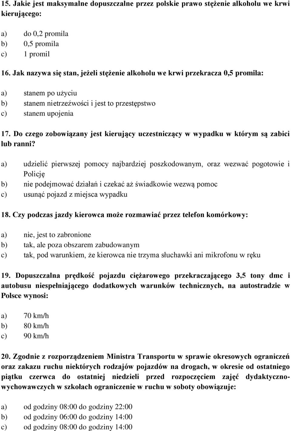 Do czego zobowiązany jest kierujący uczestniczący w wypadku w którym są zabici lub ranni?