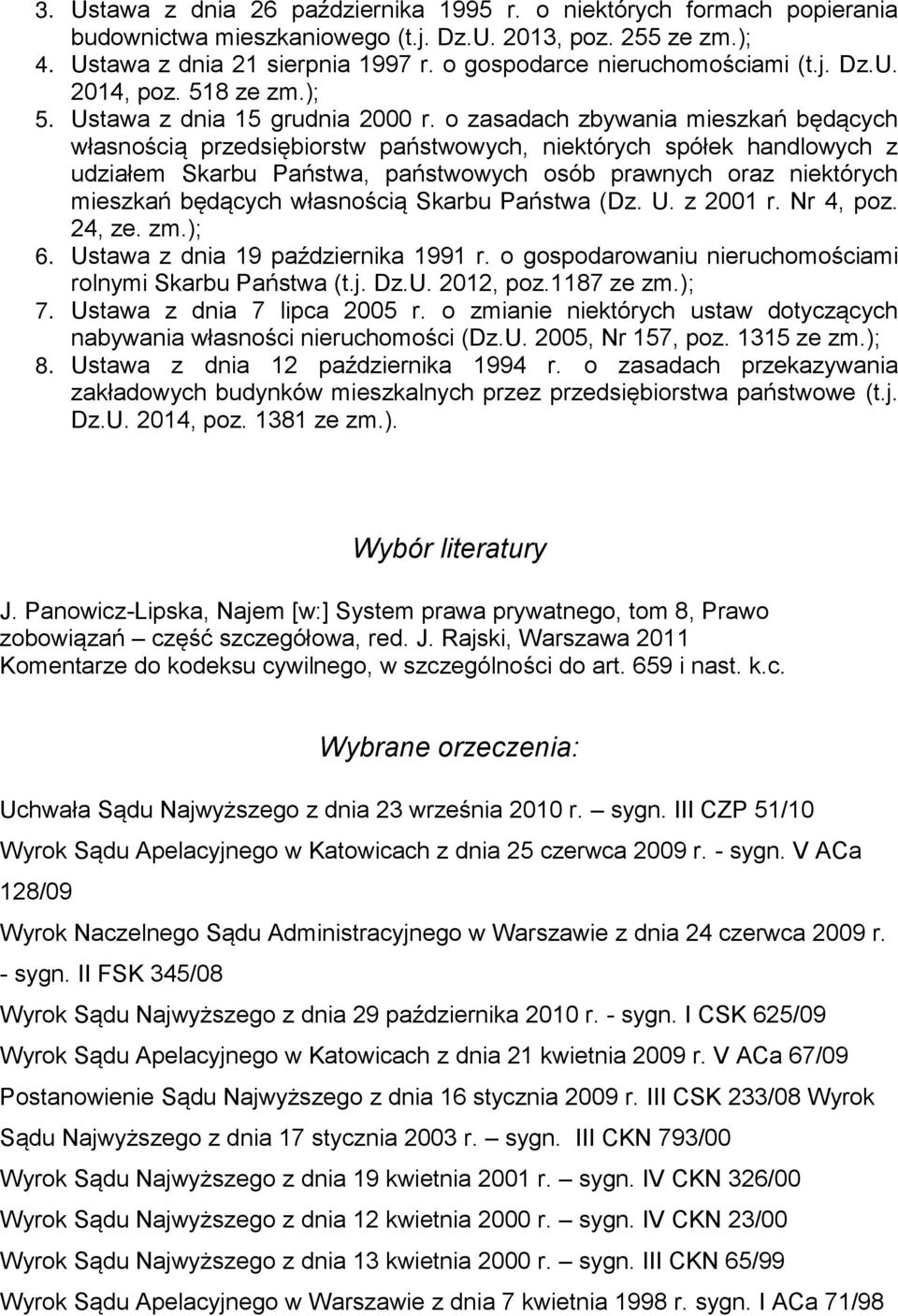 o zasadach zbywania mieszkań będących własnością przedsiębiorstw państwowych, niektórych spółek handlowych z udziałem Skarbu Państwa, państwowych osób prawnych oraz niektórych mieszkań będących