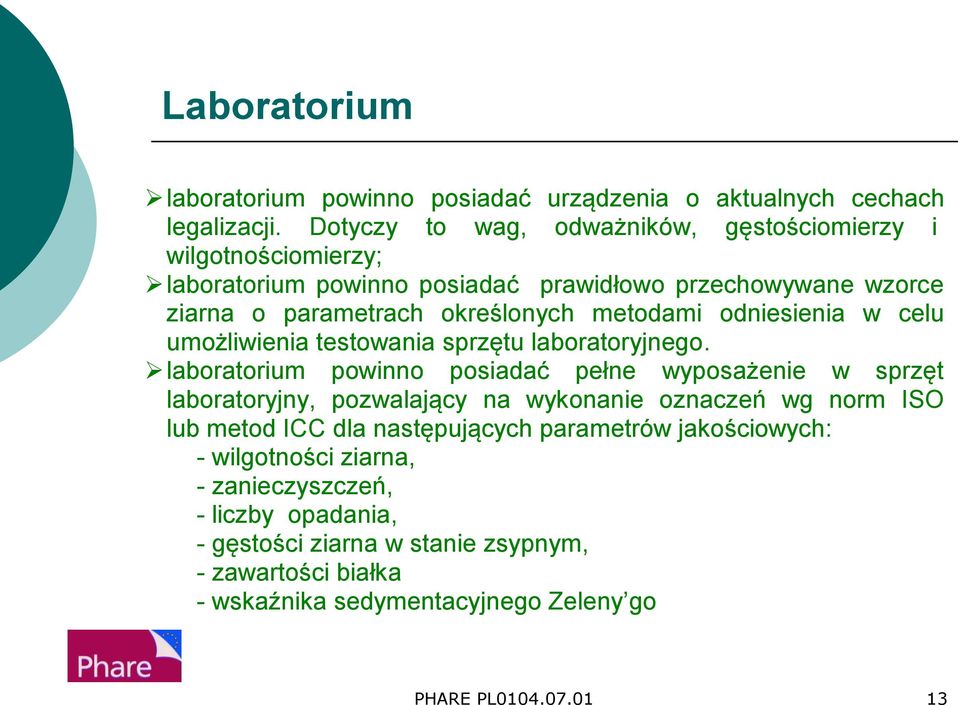 metodami odniesienia w celu umożliwienia testowania sprzętu laboratoryjnego.