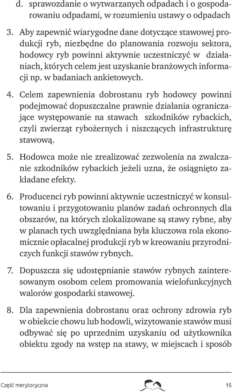 branżowych informacji np. w badaniach ankietowych. 4.