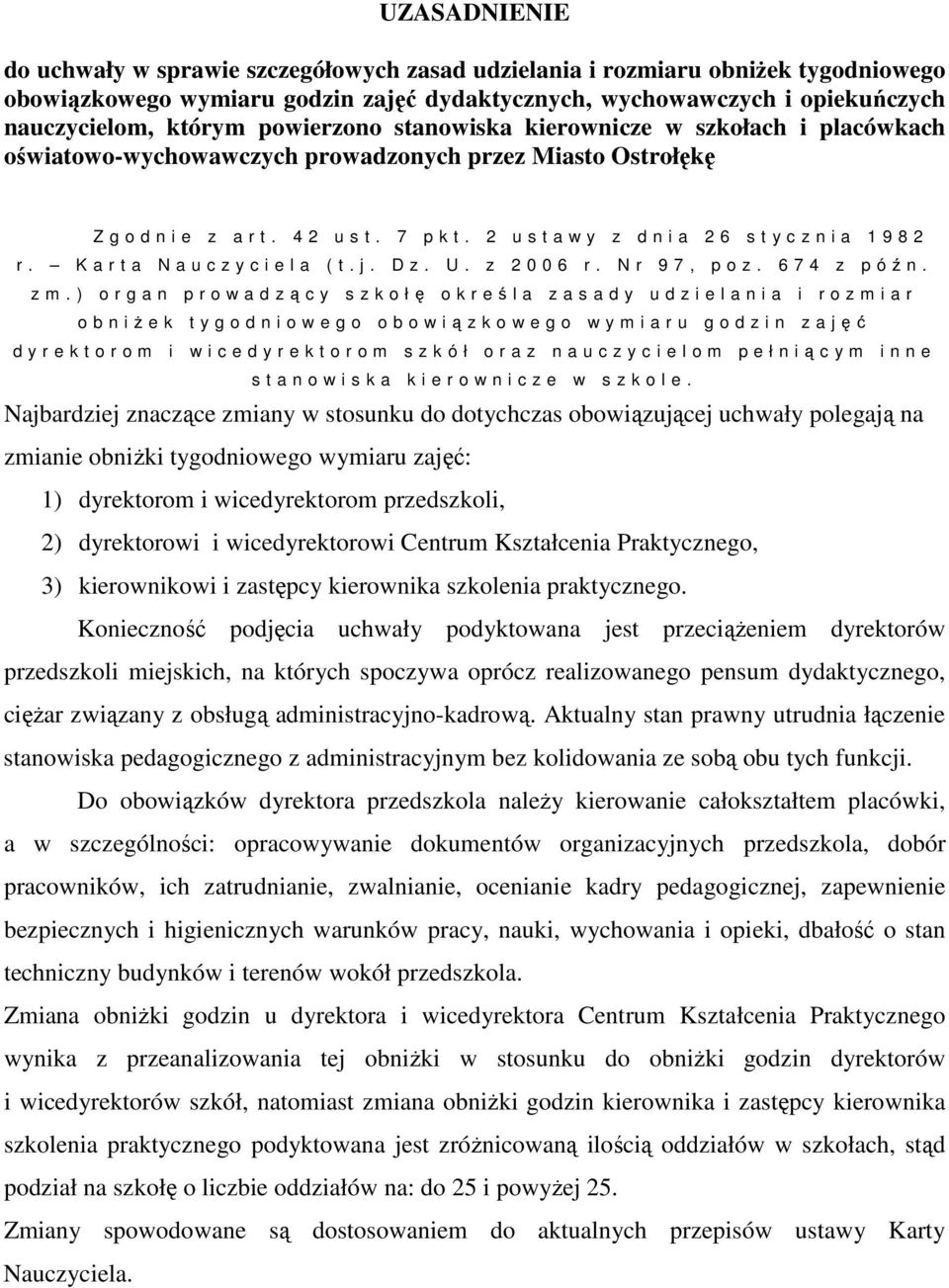 2 u s t a w y z d n i a 2 s t y c z n i a 1 2 r. K a r t a N a u c z y c i e l a ( t. j. D z. U. z 2 0 0 r. N r 7, p o z. 7 z p óźn. z m.