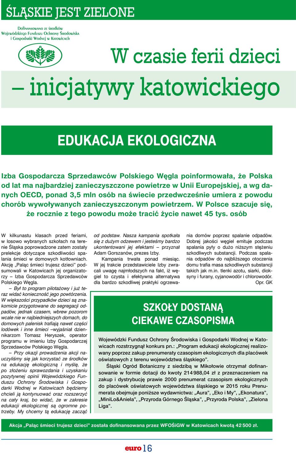 W Polsce szacuje się, że rocznie z tego powodu może tracić życie nawet 45 tys.