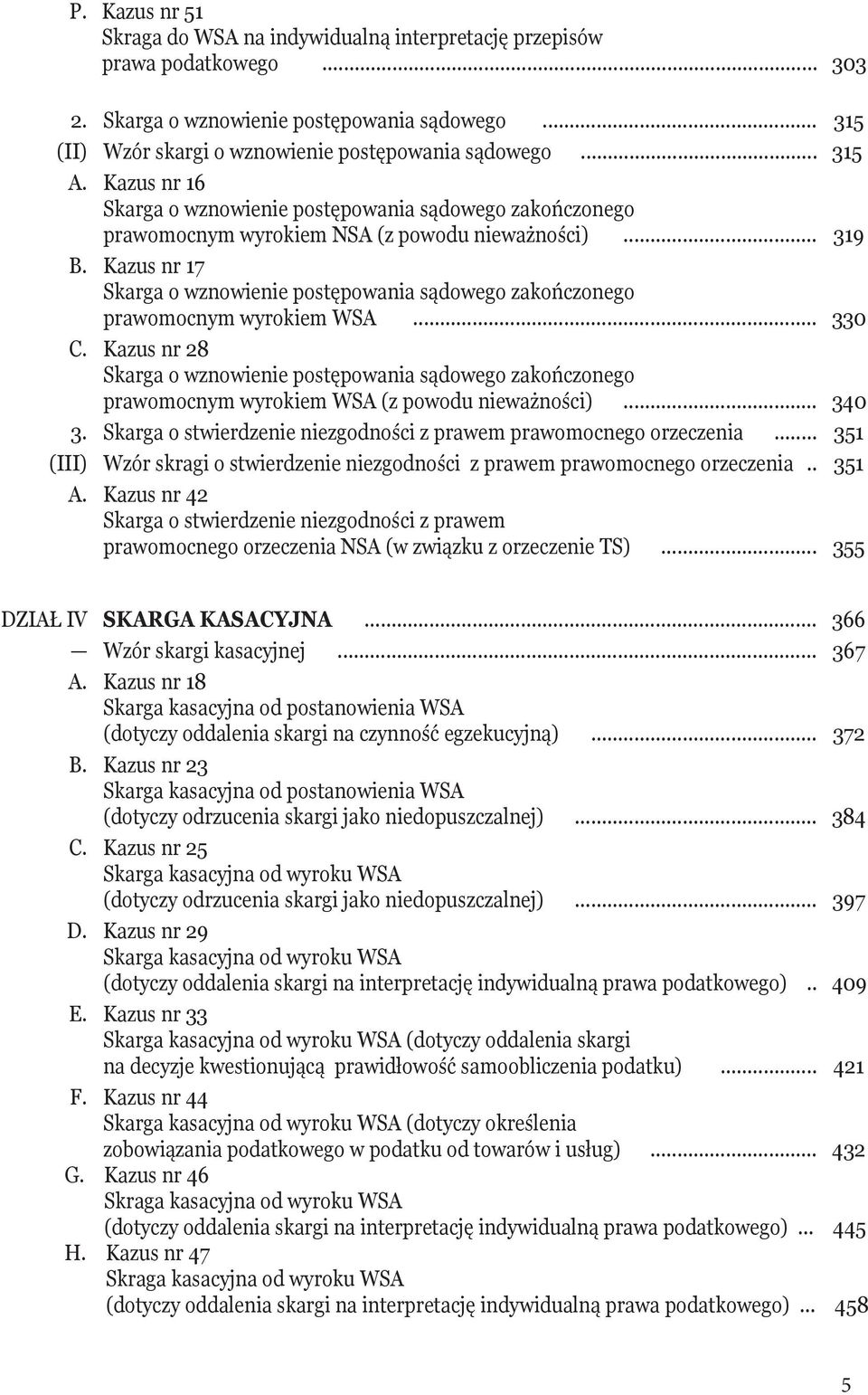 Kazus nr 17 Skarga o wznowienie postępowania sądowego zakończonego prawomocnym wyrokiem WSA... 330 C.