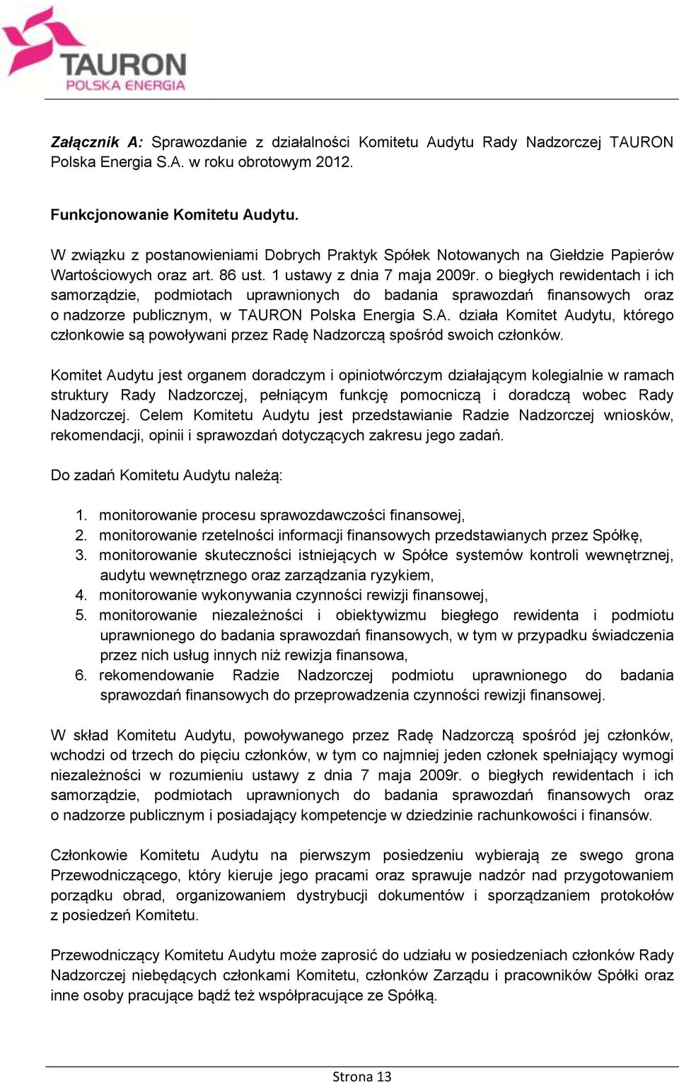 o biegłych rewidentach i ich samorządzie, podmiotach uprawnionych do badania sprawozdań finansowych oraz o nadzorze publicznym, w TAU