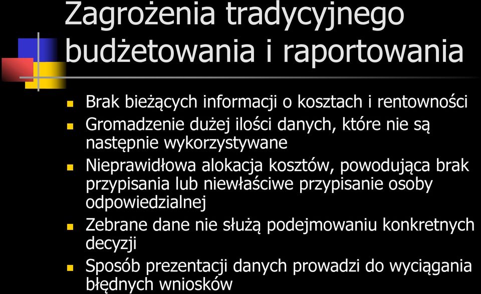 alokacja kosztów, powodująca brak przypisania lub niewłaściwe przypisanie osoby odpowiedzialnej