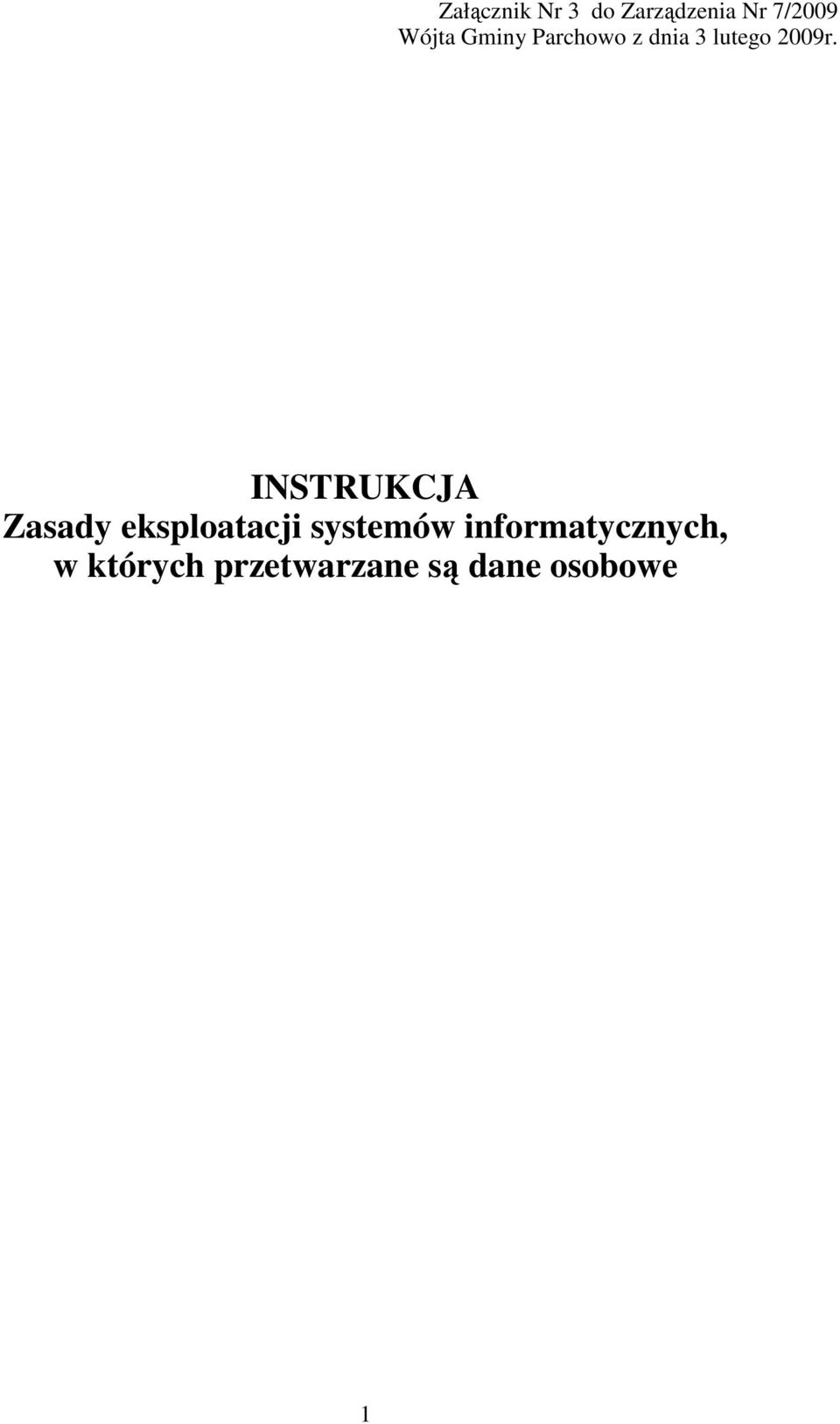 INSTRUKCJA Zasady eksploatacji systemów