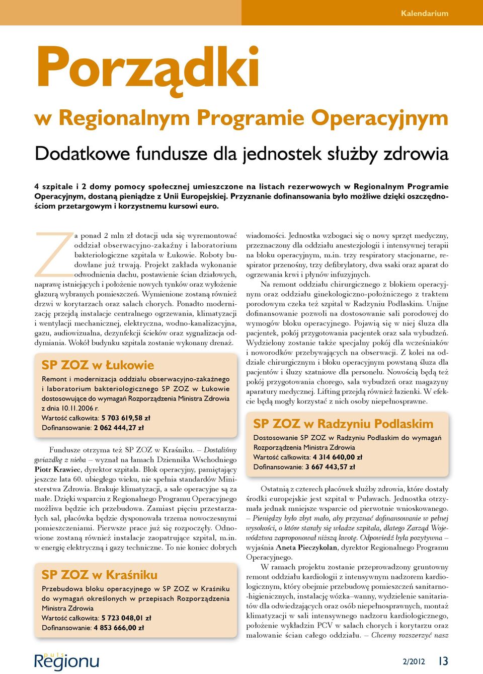 Za ponad 2 mln zł dotacji uda się wyremontować oddział obserwacyjno-zakaźny i laboratorium bakteriologiczne szpitala w Łukowie. Roboty budowlane już trwają.