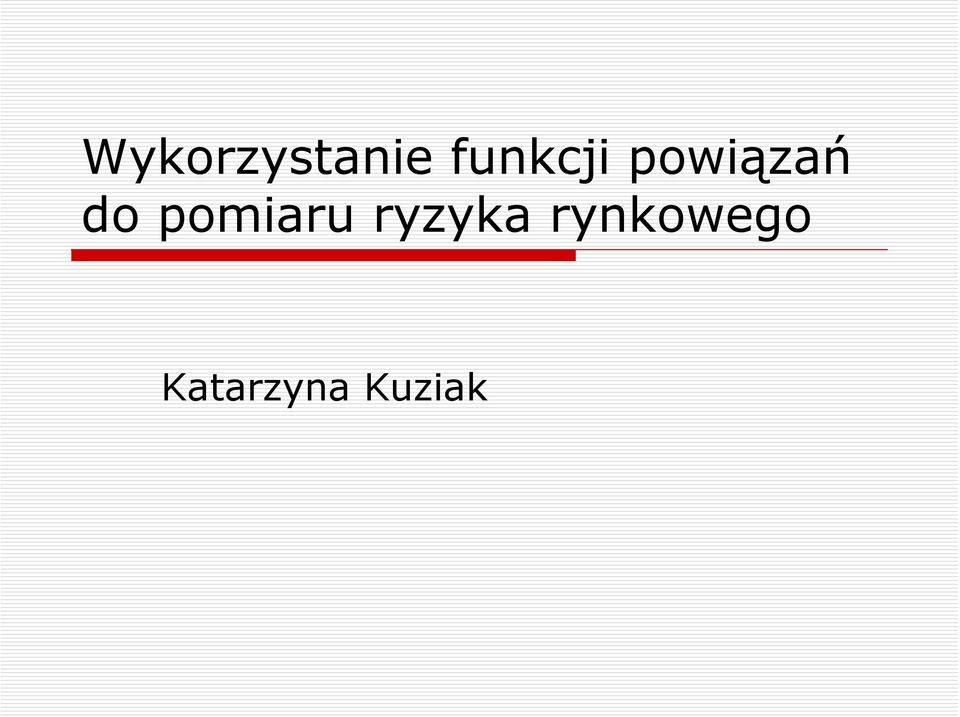 do pomiaru ryzyka