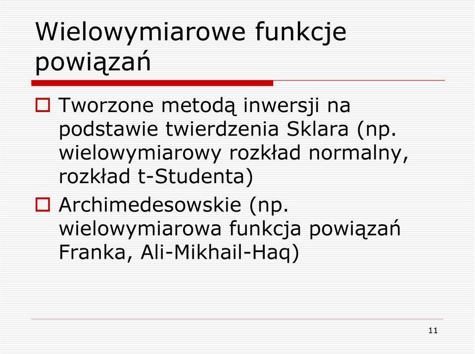 wielowymiarowy rozkład normalny, rozkład t-studenta)