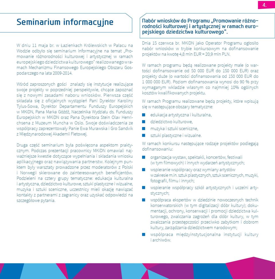 w ramach Mechanizmu Finansowego Europejskiego Obszaru Gospodarczego na lata 2009-2014.