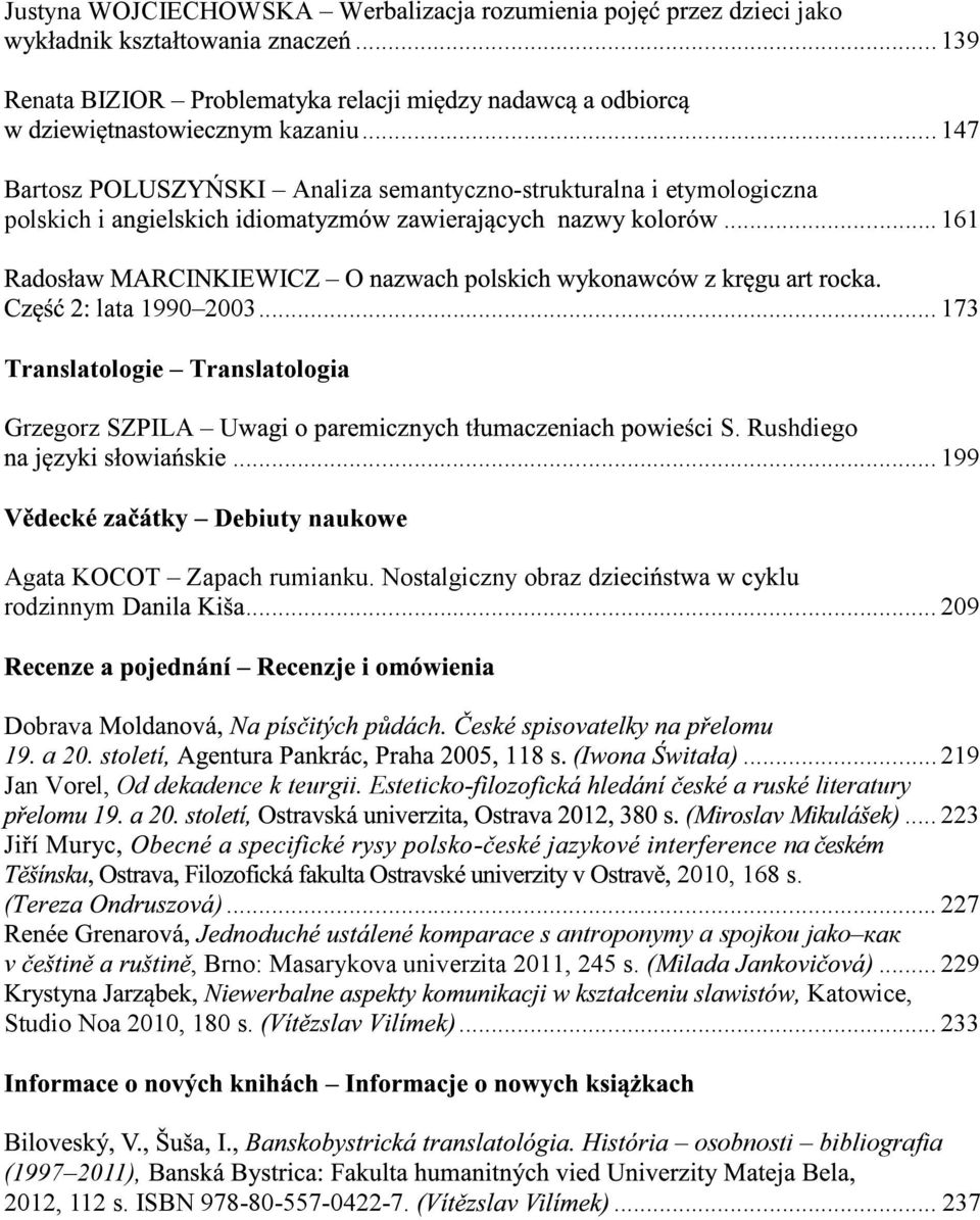 .. 209 Dobrava 19. a 20. Jan Vorel, Od dekadence k teurgii. Esteticko-... 219 literatury... 223 - na 2010, 168 s. ( ).