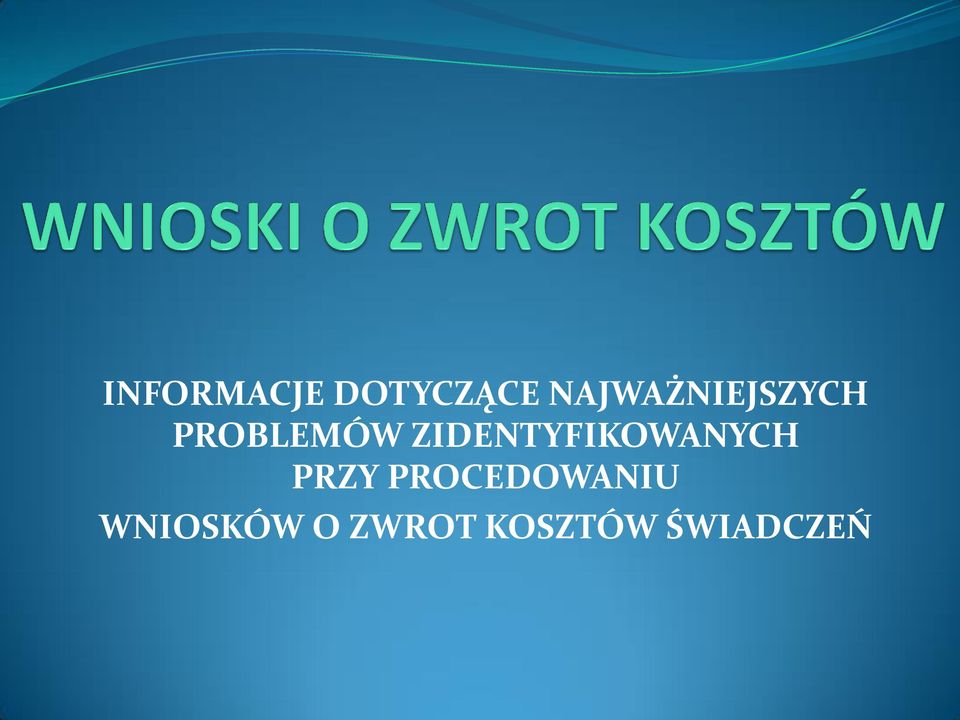 ZIDENTYFIKOWANYCH PRZY